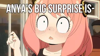 Anya gets a surprise