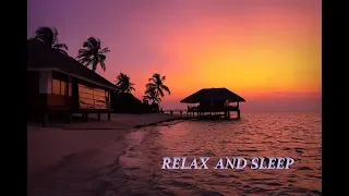 Музыка для отдыха и сна (2). Закат и море. Music for relaxation. Sunset and sea.
