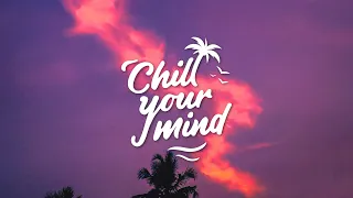 Chill Out Mix - fwd/slash Guest Mix - ChillYourMind [Chill House, Deep House, Melodic House]