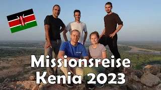 Missionsreise Kenia (Turkanawüste) 2023