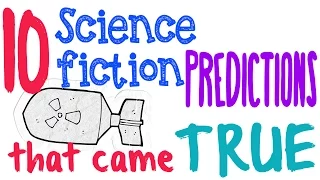 10 Science Fiction Predictions That Came True - Science Video