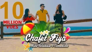 Mido Belahbib & SomaDina | Chafat Fiya |(Music Video)#MB /  ميدو بلحبيب & سومادينا - شافت فيا