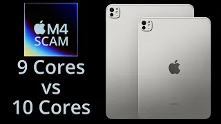 M4 iPad Pro RIP-OFF 9 Cores vs 10 Cores is this an Apple SCAM