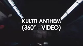 Kultti - Kultti Anthem (360° - video) ft. Dj Massimo