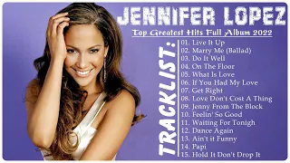 Jennifer Lopez Greatest Hits Full Album HQ 💝 - Top 30 Best Songs of Jennifer Lopez Playlist 2022 💝💝