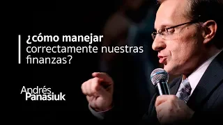 ¿Cómo manejar correctamente nuestras finanzas? | Andrés Panasiuk