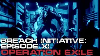 Breach: Episode 11 - Operation Exile | Military Special Ops | Sci-Fi Creepypasta