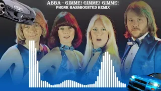 Abba - Gimme! Gimme! Gimme! (BassBoosted Phonk Edition)