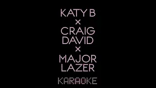 Who Am I (Karaoke) - Katy B x Craig David x Major Lazer