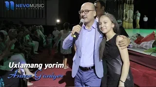 Anvar G'aniyev - Uxlamang yorim (Konsert 2017)