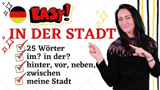 🇩🇪 Was gibt es IN DER STADT? Vokabeln + Akkusativ oder Dativ mit NEBEN, IN, HINTER, VOR, ZWISCHEN