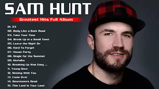 Sam Hunt Greatest Hits Full Album 2022 - Best Songs Of Sam Hunt Playlist 2022