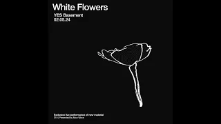 White Flowers live at Yes, Manchester on Thursday 2 May 2024