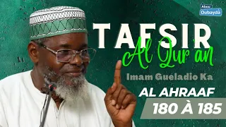 Tafsir Sourate A'araf versets 180 à 185 - Imam Guéladio Ka (H.A) - du 15/10/2022