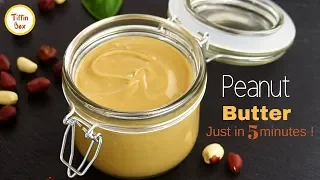 Homemade Peanut Butter just in 5 minutes by Tiffin Box | Kids Healthy Breakfast/ Tiffin Idea