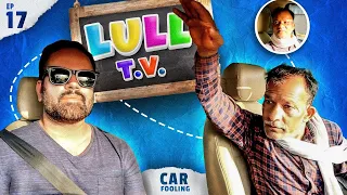 "लुल्ल TV"   Car Prank RJ Purab EP 17 #carfooling