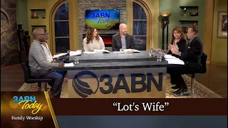 “Lot's Wife” - 3ABN Today Family Worship  (TDYFW230028)