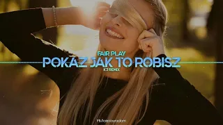 Fair Play - Pokaż jak to robisz (K3 Remix) Disco Polo 2021