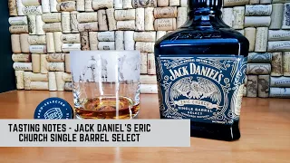 Jack Daniels Eric Church Single Barrel Select tasting notes.