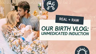 OUR BIRTH VLOG - UNMEDICATED INDUCTION DELIVERY - REAL & RAW | Jo Johnson Overby