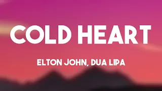 Cold Heart - Elton John, Dua Lipa Lyric Music 🍃