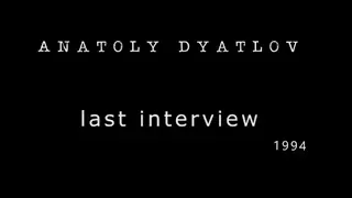 Dyatlov. Last interview. Part I (English Voiceover)