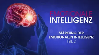 12. Stärkung der emotionalen Intelligenz - Teil 2 - Dr. Neil Nedley