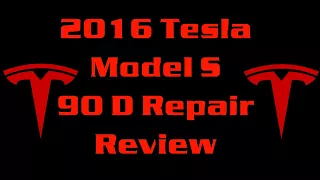 Tesla 90D Repair Review 45.000 mil