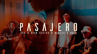 Pasajero - SOG, Blessd, Ryan Castro, Nath (Vídeo Oficial)