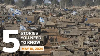 Israeli tanks encircle eastern half of Rafah, and more - Five stories you need to know | Reuters