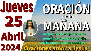 oración de la mañana del día Jueves 25 de Abril de 2024 - colosenses 2:7