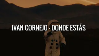 Ivan Cornejo - Donde Estás