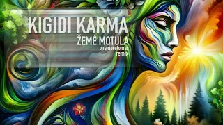 Kigidi Karma - Žemė Motula (onemoretomas remix)