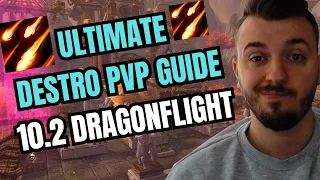 ULTIMATE DESTRUCTION WARLOCK PVP GUIDE 10.2 DRAGONFLIGHT