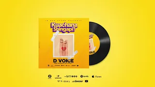 D VOICE KUACHANA SHILINGI NGAPI producer JM 0710283676