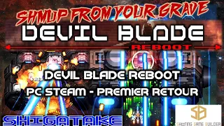 Devil Blade Reboot - PC Steam - retour rapide - Shmup From Your Grave #shmup #steam #devilblade #stg