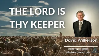 David Wilkerson - The Lord is Thy Keeper - Sermon