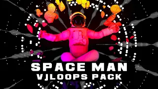Space Man || VJ Loops Pack