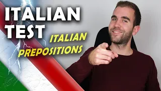 Test sulle PREPOSIZIONI ITALIANE! | Italian prepositions test