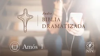 Audio Biblia Dramatizada | Amós 1