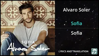 Alvaro Soler - Sofia Lyrics English Translation - Dual Lyrics English and Spanish - Subtitles