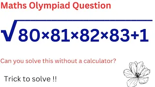 Maths Olympiad Question | You should know this trick | Mind blowing trick | Maths tricks