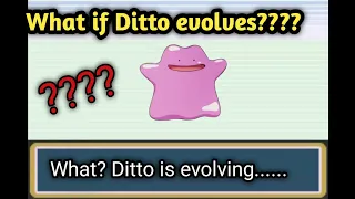 What if Ditto evolves????🤔🤔