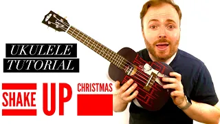 Shake Up Christmas - Train (UKULELE TUTORIAL)