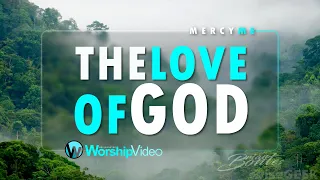 The Love of God - Mercy Me [With Lyrics]