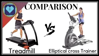 Treadmill vs Elliptical Cross Trainer | Want to Lose Weight? Which one is Better?