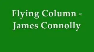 Flying Column (Kathleen Largey) - James Connolly
