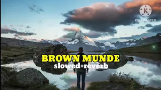 BROWN MUNDE (SLOWED X REVERB)#brownmunde #slowedsongs#lofisong
