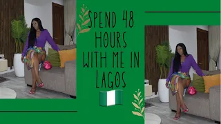 Spend 48 Hours With Me in Lagos Nigeria!!