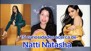 15 Curiosidades Acerca De Natti Natasha. 💜